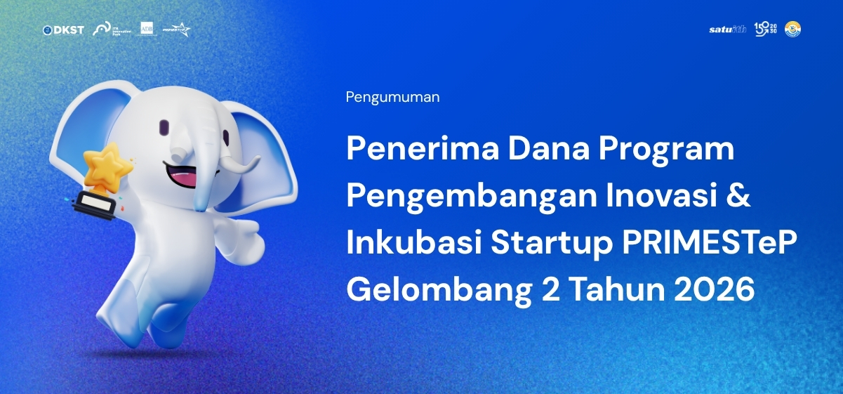 Determination of Recipients for the PRIMESTeP Innovation Development & Startup Incubation Program Batch 2 in 2026
